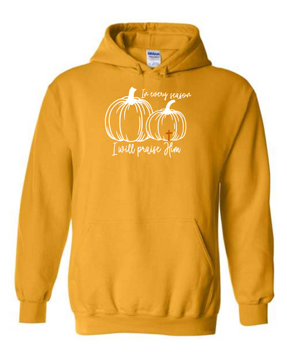 Sweatshirt Hoodie, Fall Praise Him